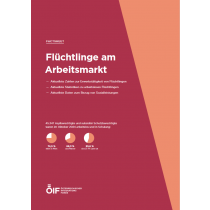 Factsheet Flüchtlinge am Arbeitsmarkt